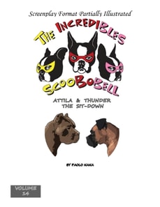 Incredibles Scoobobell Attila & Thunder The Sit-Down (Volume 14)
