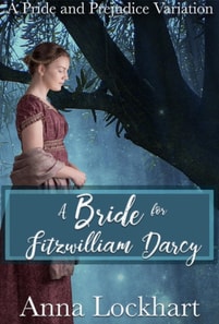 Bride for Fitzwilliam Darcy: A Pride and Prejudice Variation
