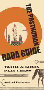Posthuman Dada Guide