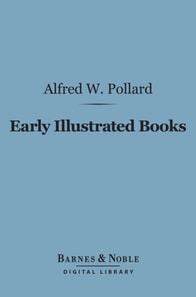 Early Illustrated Books: (Barnes & Noble Digital Library)