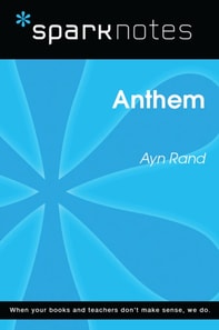 Anthem (SparkNotes Literature Guide)