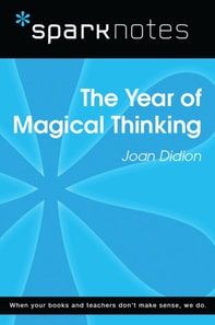 Year of Magical Thinking (SparkNotes Literature Guide)