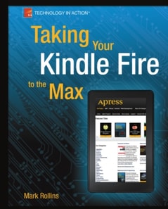Taking Your Kindle Fire to the Max