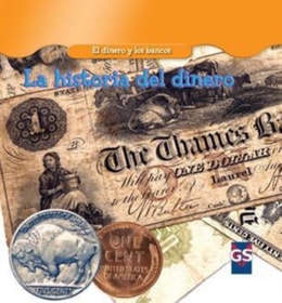 La historia del dinero (The History of Money)