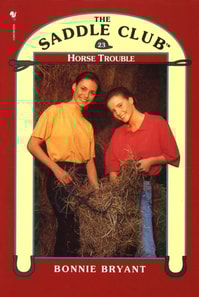 Saddle Club Book 23: Horse Trouble