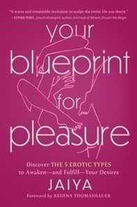 Your Blueprint for Pleasure