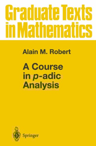 Course in p-adic Analysis