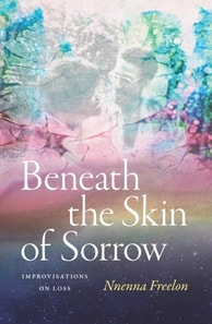 Beneath the Skin of Sorrow