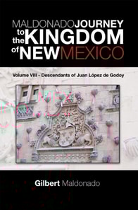 Maldonado Journey to the Kingdom of New Mexico