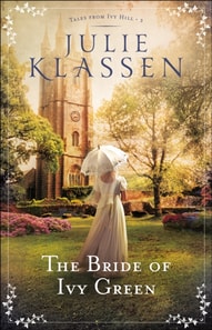 Bride of Ivy Green (Tales from Ivy Hill Book #3)