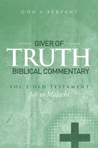 Giver of Truth Biblical Commentary-Vol. 2
