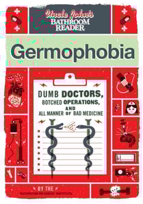 Uncle John's Bathroom Reader: Germophobia