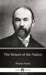 Return of the Native by Thomas Hardy (Illustrated)