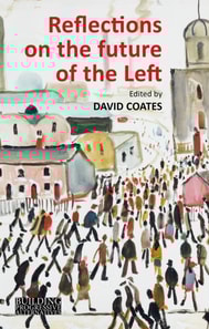 Reflections on the Future of the Left