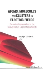 Atoms, Molecules And Clusters In Electric Fields: Theoretical Approaches To The Calculation Of Electric Polarizability