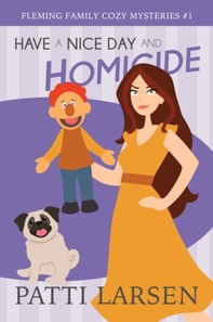 Have a Nice Day and Homicide