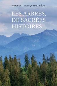 Les arbres, de sacrees histoires...