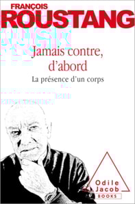 Jamais contre, d’abord