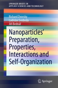 Nanoparticles' Preparation, Properties, Interactions and Self-Organization