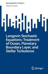 Langevin Stochastic Equations: Treatment of Ocean, Planetary Boundary Layer, and Stellar Turbulence