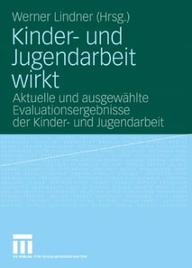 Kinder- und Jugendarbeit wirkt