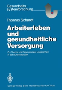 Arbeiterleben und gesundheitliche Versorgung