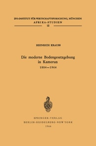 Die moderne Bodengesetzgebung in Kamerun 1884–1964