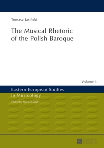 Musical Rhetoric of the Polish Baroque