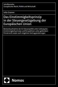 Das Einstimmigkeitsprinzip in der Steuergesetzgebung der Europäischen Union