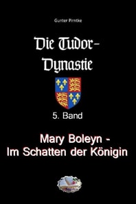 Mary Boleyn - Im Schatten der Königin (Bebildert)