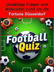Football-Quiz - Fortuna Düsseldorf