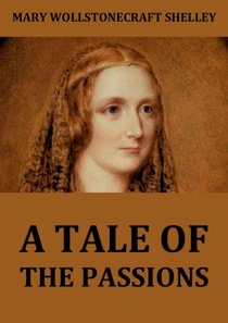 Tale Of The Passions; Or, The Death Of Despina.