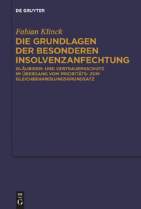 Die Grundlagen der besonderen Insolvenzanfechtung