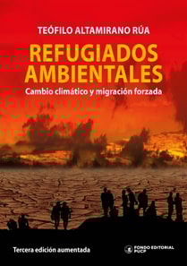 Refugiados ambientales: cambio climático y migración forzada