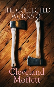 Collected Works of Cleveland Moffett