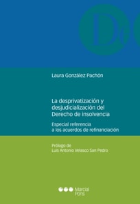 La desprivatización y la desjudicialización del derecho de la insolvencia