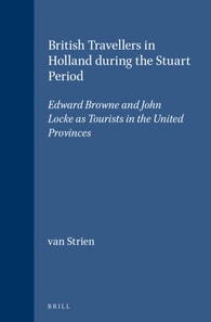 British Travellers in Holland during the Stuart Period