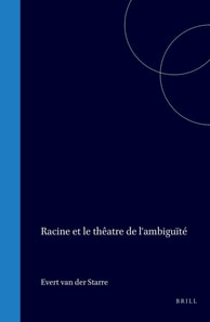 Racine et le theatre de l'ambiguite