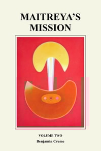 Maitreya's Mission - Volume Two