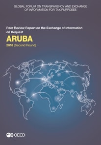 Global Forum on Transparency and Exchange of Information for Tax Purposes: Aruba 2018 (Second Round) Peer Review Report on the Exchange of Information on Request