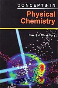 Concepts In Physical Chemistry