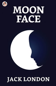 Moon-Face and Other Stories