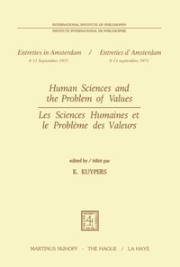 Human Sciences and the Problem of Values / Les Sciences Humaines et le Probleme des Valeurs
