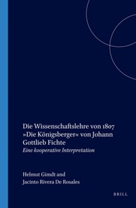 Die Wissenschaftslehre von 1807. Die Konigsberger von Johann Gottlieb Fichte