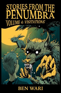 Penumbra Volume 4: Visitations
