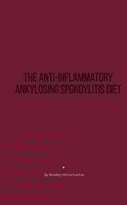 Anti-Inflammatory Ankylosing Spondylitis Diet