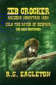 Zeb Crocker - Arizona Mountain Man - The Search For Emily Carter