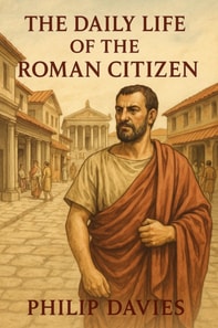 Daily Life of the Roman Citizen