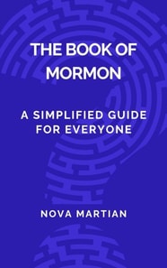 Book of Mormon: A Simplified Guide for Everyone