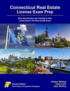 Connecticut Real Estate License Exam Prep: All-in-One Review and Testing to Pass Connecticut's PSI Real Estate Exam